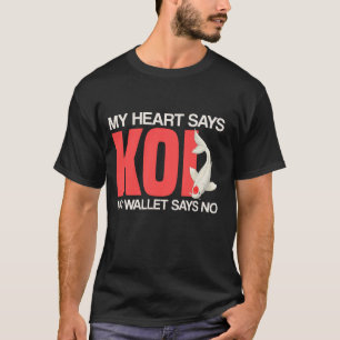 T-shirt Mon cœur dit koi, mon portefeuille dit non Poisson