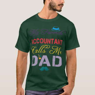 T-shirt Mon Comptable Favori M'Appelle Papa Fatigué Father