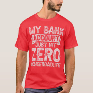 T-shirt Mon compte bancaire vient de toucher zéro, félicit