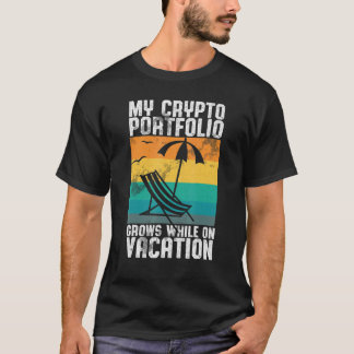 T-shirt Mon Compte Crypto Augmente Pendant Les Vacances 1