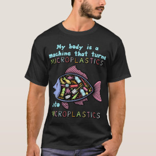 T-shirt Mon Corps Est Une Machine Qui Transforme Les Micro