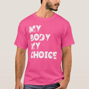 T-shirt Mon corps Mon choix Femmes Inspiration positive Mo