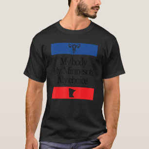 T-shirt Mon corps Mon Minnesota Mon choix Pro Choice Femme