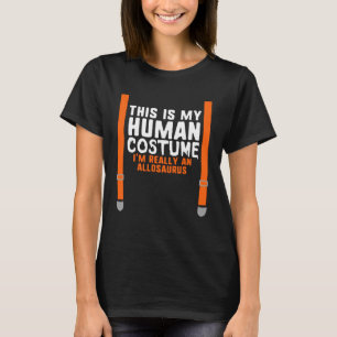 T-shirt Mon costume humain Je suis Vraiment un Allosaurus 