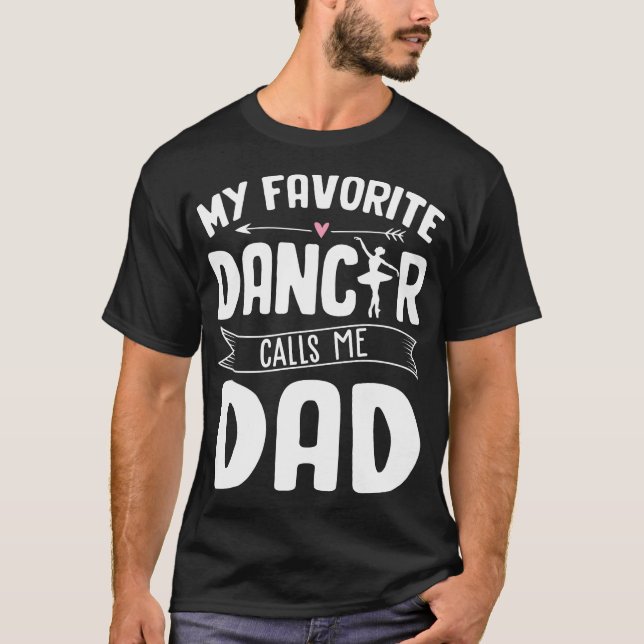 T-shirt Mon Danseuse De Ballet Favorite M'Appelle Papa (Devant)