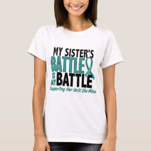 T-shirt Mon de bataille Cancer ovarien de soeur trop