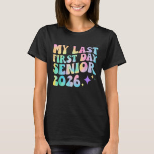 T-shirt Mon dernier premier jour Senior 2026 Retour à l'éc