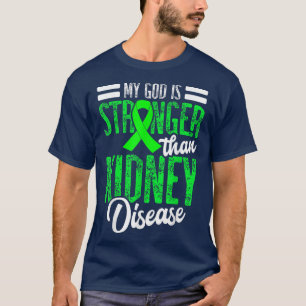 T-shirt Mon Dieu est plus fort que la maladie rénale pour