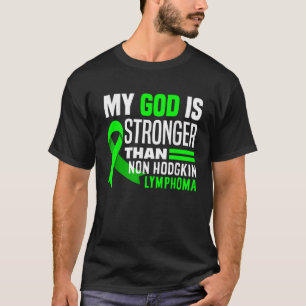 T-shirt Mon Dieu est plus fort que Non Lymphome Non Hodgki