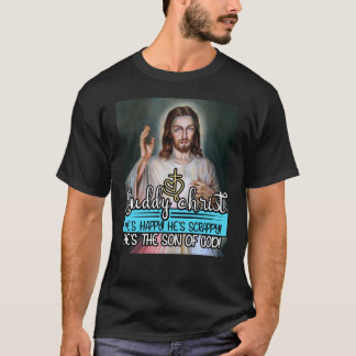 T-shirt Mon Dieu, Il est heureux ! Il est merdique ! T-shi