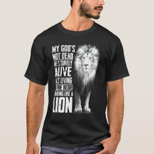 T-shirt Mon Dieu n'est pas mort Il est sûrement vivant Chr