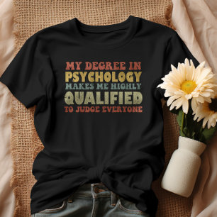 T-shirt Mon Diplôme En Psychologie Me Rend Hautement Quali