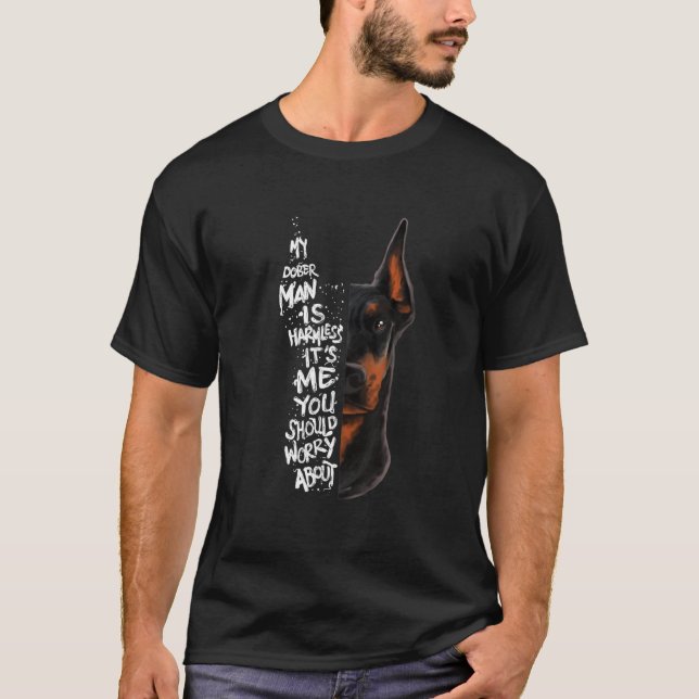 T-shirt "MON DOBERMAN EST SANS MAL..." Doberman Cote Pinsc (Devant)