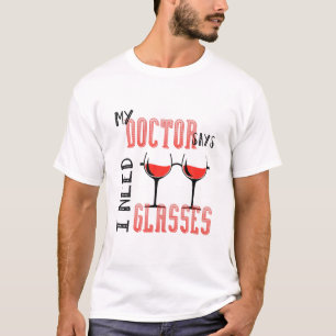 T-shirt Mon Docteur Dit Que J'Ai Besoin De Verres