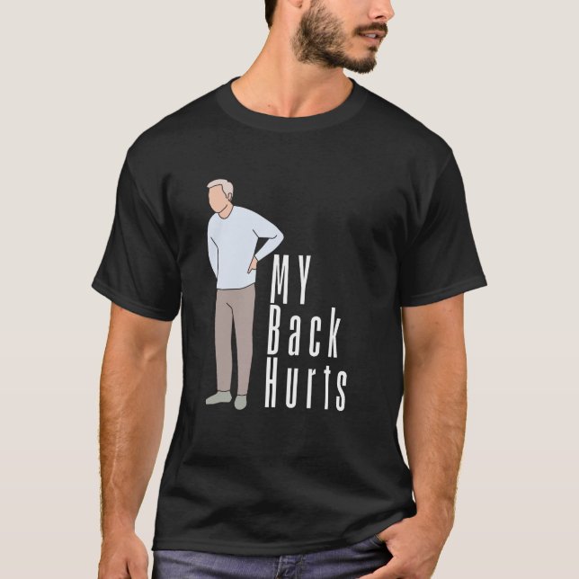 T-shirt Mon dos fait mal Un inconfort relatif (Devant)