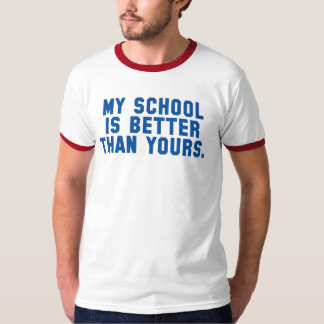 T-shirt Mon école est meilleure que le vôtre chemise