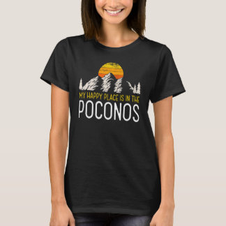 T-shirt Mon Endroit Heureux Est Dans Poconos Voyage Vacati