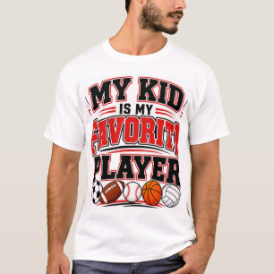 T-shirt Mon enfant est mon joueur préféré