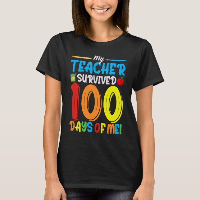 T-shirt Mon Enseignant A Survécu 100 Jours De Mon École 8 (Devant)