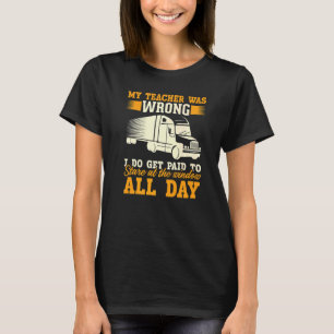 T-shirt Mon Enseignant Était Mal Trucker Trucker Conducteu