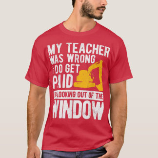 T-shirt Mon Enseignant Était Mauvais Excavateur De Camion