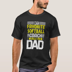 T-shirt Mon entraîneur favori de softball m'appelle Papa