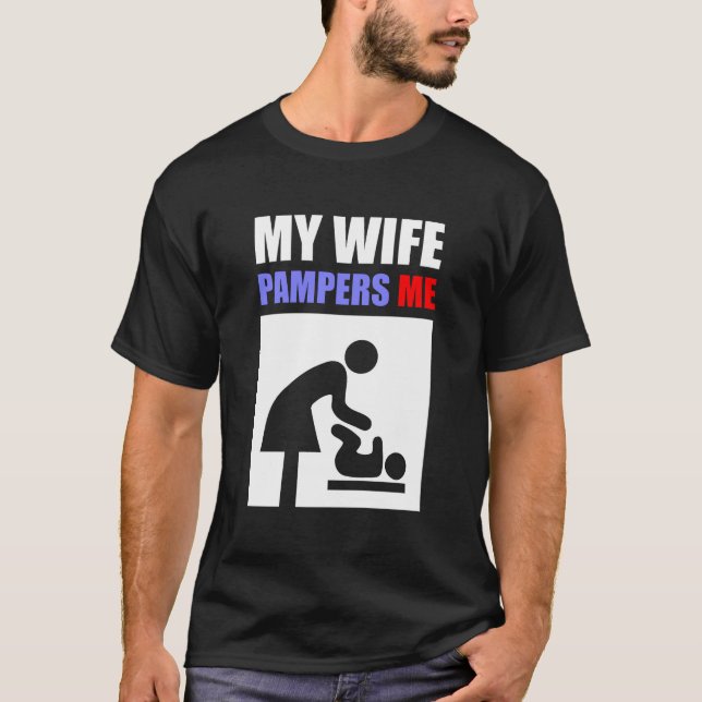 T-shirt Mon épouse Pampers je (Devant)