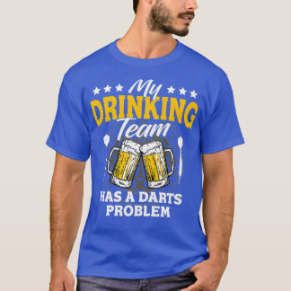 T-shirt Mon Équipe De Boissons A Un Problème De Fosses - J