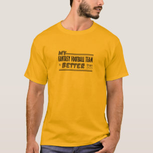 T-shirt Mon équipe de football d'imaginaire est meilleure