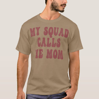 T-shirt Mon Escouade M'Appelle Maman Amusante Humour Paren
