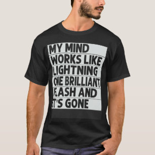 T-shirt Mon esprit fonctionne comme la foudre Un éclair e