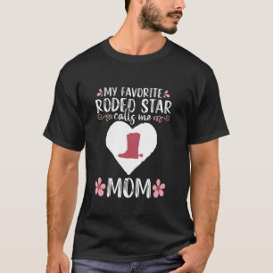 T-shirt Mon étoile de rodéo préférée m'appelle Maman Cowbo
