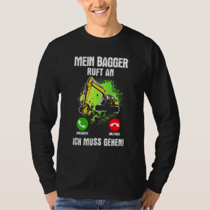 T-shirt Mon Excavateur Appelle Un Excavateur De Pilote De