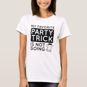 T-shirt Mon Favori Party Trick ne va pas