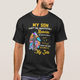 T-shirt Mon Fils M'A Laissé De Beaux Souvenirs Son Amour E