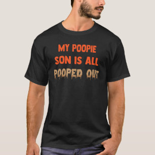 T-shirt Mon Fils Poopie Est Tout Gâché Des Blagues De Pare