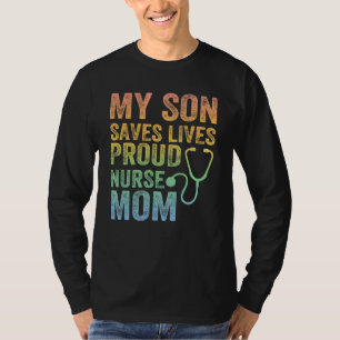 T-shirt Mon Fils Sauve Des Vies Fières Infirmière Maman