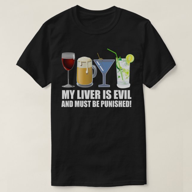 T-shirt Mon foie est mal et doit être puni Boire (Design devant)