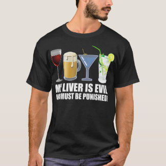 T-shirt Mon foie est mal et doit être puni Boire