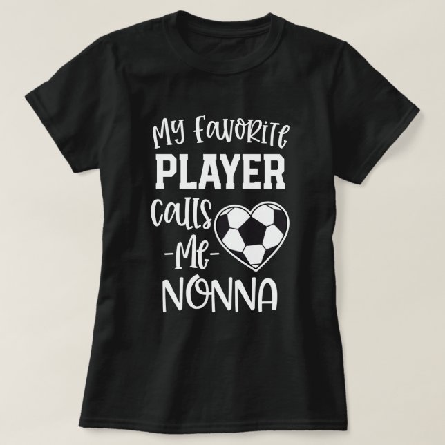 T-shirt Mon footballeur préféré m'appelle cadeau de Nonna (Design devant)