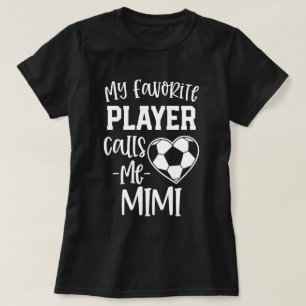 T-shirt Mon footballeur préféré m'appelle le cadeau Mimi
