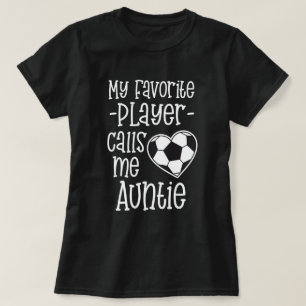T-shirt Mon footballeur préféré m'appelle tante