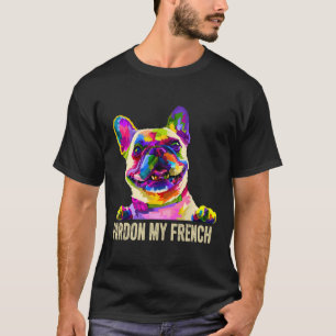 T-shirt Mon French - Pop Art Fun Frenchie Bouledogue Franç