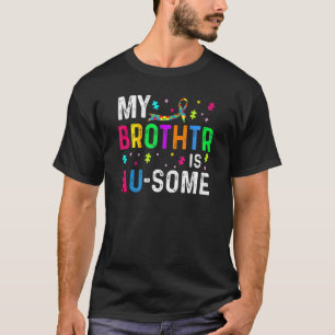 T-shirt Mon frère est au certain degré de sensibilisation