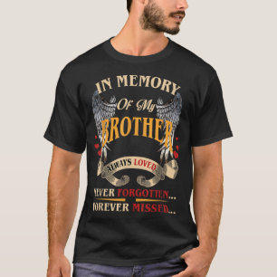 T-shirt Mon frère toujours aimé jamais oublié pour toujour