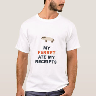 T-shirt Mon furet a mangé mes reçus
