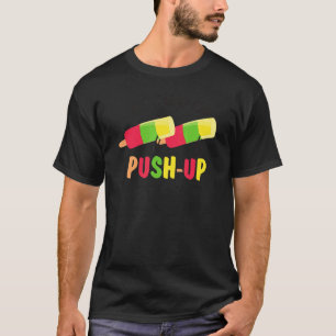 T-shirt Mon Genre De Push Up Humour Workout Popsicle Pour 