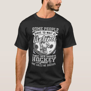 T-shirt Mon Goalie De Hockey Préféré M'Appelle Frère Pour