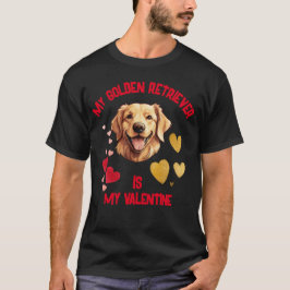T-shirt Mon Golden Retriever est ma Saint Valentin