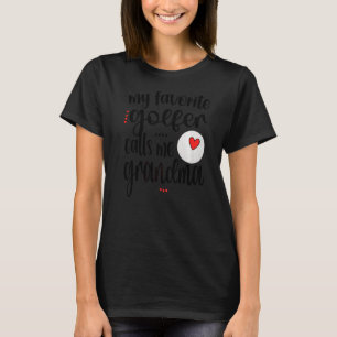T-shirt Mon Golfeur favori m'appelle Grand-mère Golf Grand